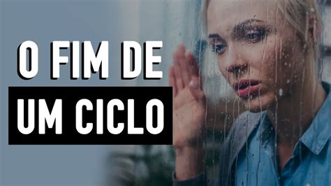 O FIM DE UM CICLO Minuto Reflexão YouTube