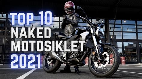 En Iyi Naked Motosiklet Orta Seviye Youtube