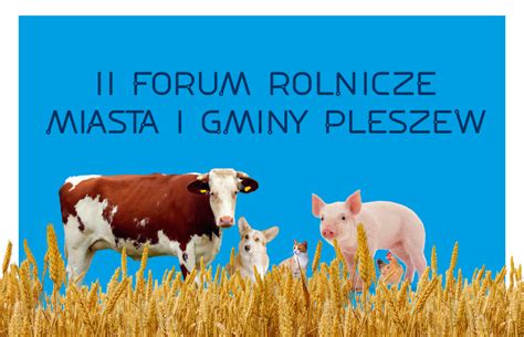 Zapraszamy Na Ii Forum Rolnicze