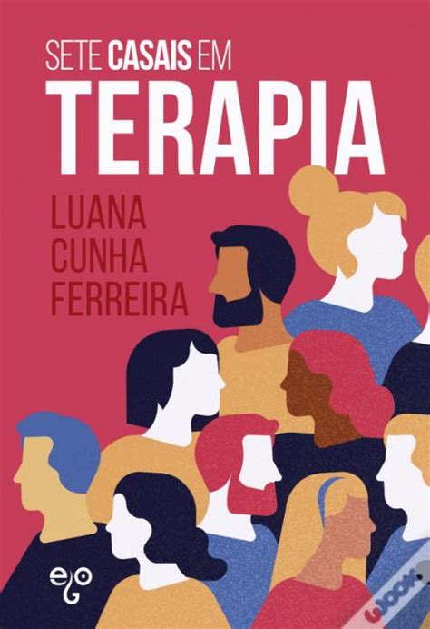 Sete Casais Em Terapia De Luana Cunha Ferreira Livro WOOK