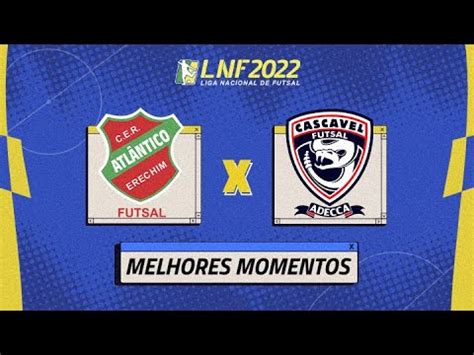 Atl Ntico X Cascavel Melhores Momentos Rodada Da Lnf