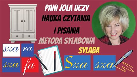 NAUKA CZYTANIA I PISANIA Metoda Sylabowa Sylaba Sza Sza Lekcja 20