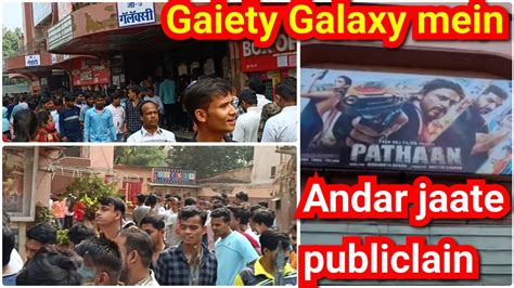 Pathaan Movie Sunday Special Gaiety Galaxy Mein Dekhne Ke Liye Har Ek