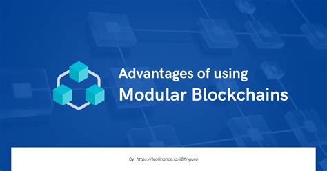 What Are Modular Blockchains How Do They Work