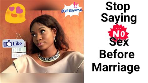 Is The Sentence NO SEX BEFORE MARRIAGE Correct My Opinion Nigerian