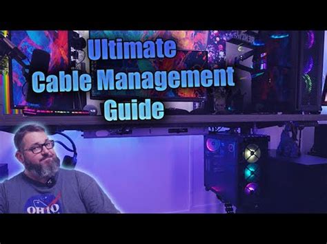 Ultimate Cable Management Guide YouTube