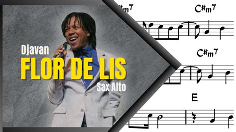 Flor De Lis Djavan Sax Alto Partitura Playback Mpb Youtube