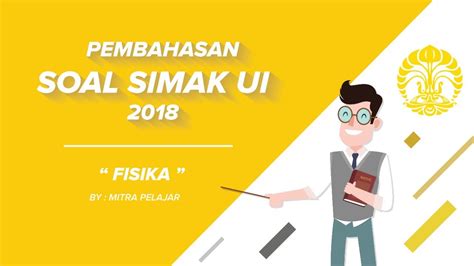 Pembahasan Soal Simak Ui Fisika Youtube