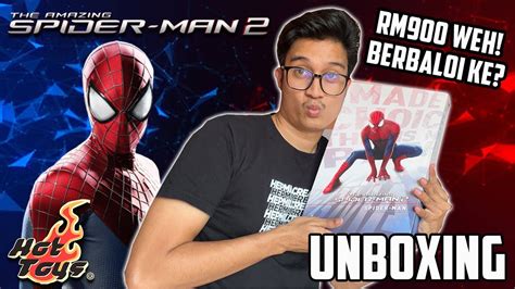 THE AMAZING SPIDER MAN 2 HOT TOYS UNBOXING RM900 BERBALOI KE YouTube