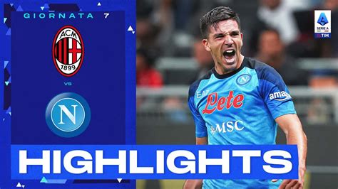 Milan Napoli 1 2 Il Cholito Trascina Il Napoli Gol E Highlights