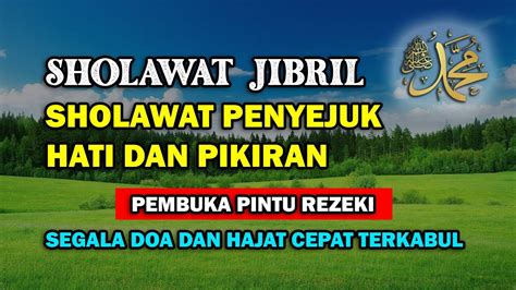 SHOLAWAT JIBRIL SHOLAWAT PENYEJUK HATI DAN PIKIRAN YouTube