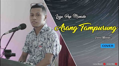 Lagu Pop Manado ARANG TAMPURUNG Lanno Mbauth COVER YouTube