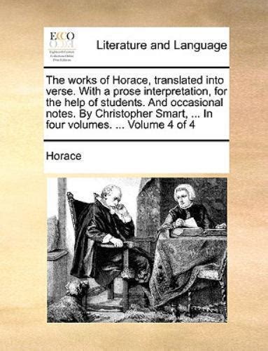 The Works Of Horace Translated Into Verse With A Prose Interpretation