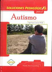 Soluciones Pedagogicas Para El Autismo Cd Rom Que Hacer Con Los Tgd