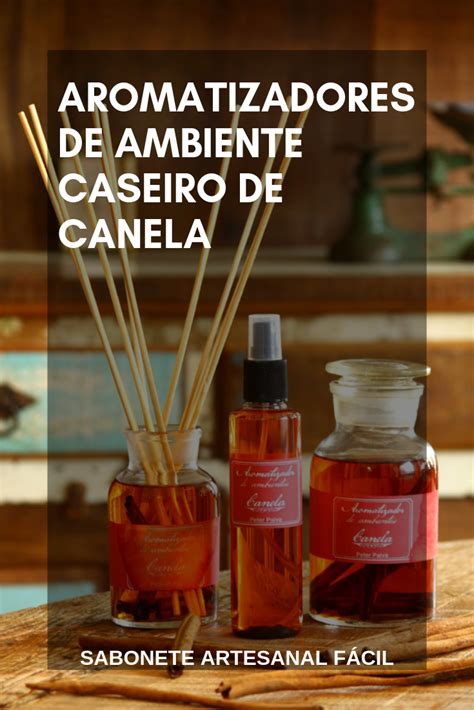 Aromatizadores De Ambiente Caseiro De Canela Cheirinho Para Casa