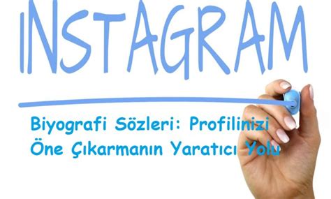 Instagram Biyografi Sözleri 100 Profilinizi Öne Çıkarmanın Yaratıcı