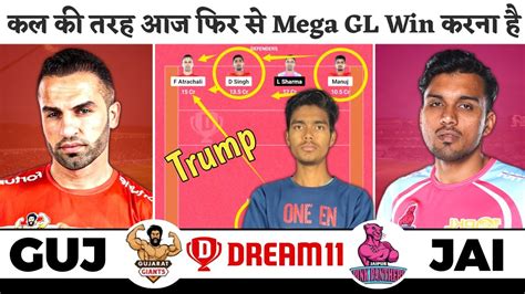 Guj Vs Jai Today Kabaddi Match Dream Team Prediction Guj Vs Jai