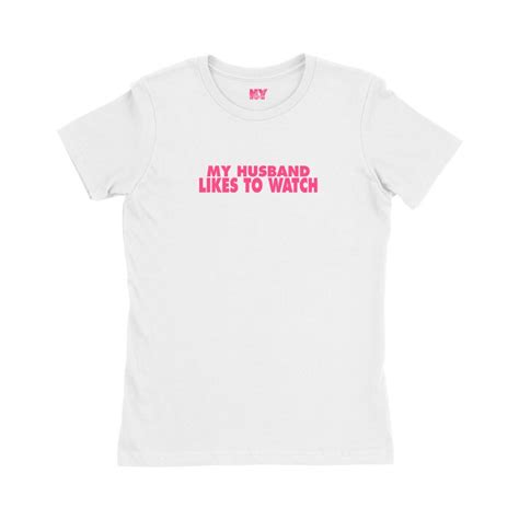 My Husband Likes To Watch Shirt Sexy Funny Slutty Queen Of Etsy