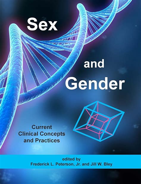 Sex And Gender Current Clinical Concepts And Practices Frederick L Peterson Jr Editor
