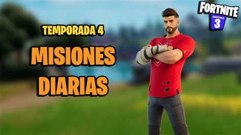 Todas las Misiones de Fortnite Temporada 4 y cómo completarlas