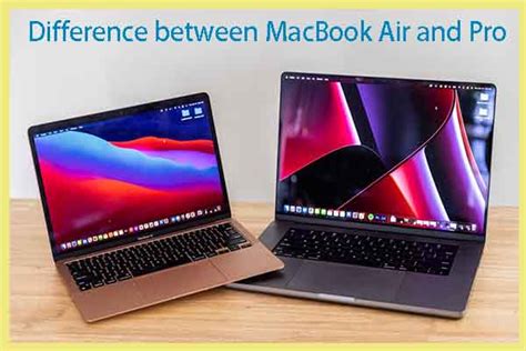 Whats The Difference Between Macbook Air And Pro Answered