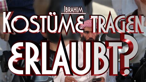 KOSTÜME TRAGEN ERLAUBT mit Ibrahim in Braunschweig YouTube