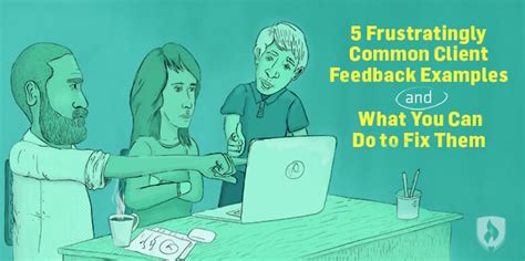 5 Frustratingly Common Client Feedback Examples and How to Overcome ...