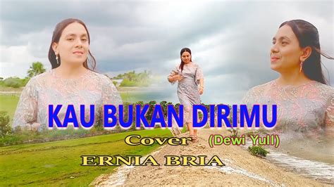 Kau Bukan Dirimu Dewi Yull Cover Ernia Bria Studio Donbers Malaka