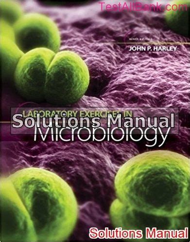 Laboratory Exercises In Microbiology 9th Edition Harley Solutions Manual