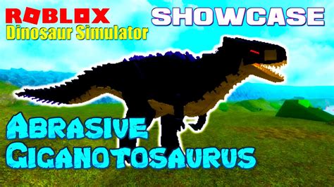 Roblox Dinosaur Simualtor Abrasive Giganotosaurus Showcase Youtube