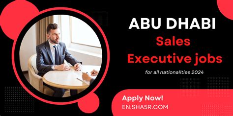 Abu Dhabi Sales Executive Jobs For All Nationalities 2024 Sha5r