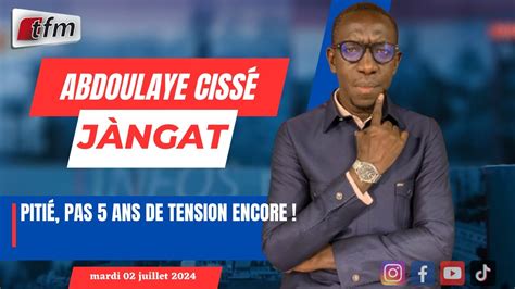 Jang T Avec Abdoulaye Cisse Wolof Piti Pas Ans De Tension