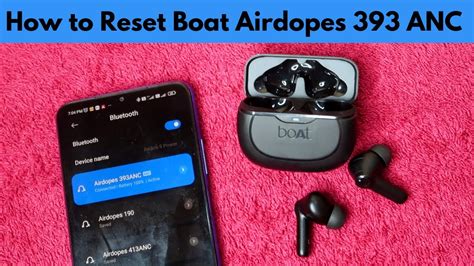 How To Reset Boat Airdopes 393 ANC Earbuds Boat Airdopes One Side Not