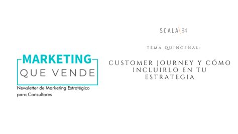 Customer Journey Y Cómo Incluirlo En Tu Estrategia