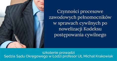 Szkolenie Czynno Ci Procesowe Zawodowych Pe Nomocnik W W Sprawach