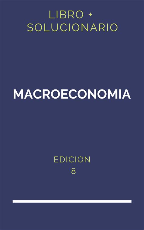 Solucionario Macroeconomia Gregory Mankiw 8 Edicion Pdf Libro