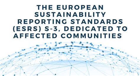 The European Sustainability Reporting Standards Esrs S 3 Dedicated