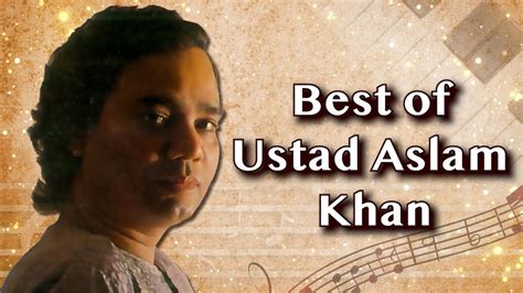 ustad aslam khan raag darbari todi sohni ragas  relaxation