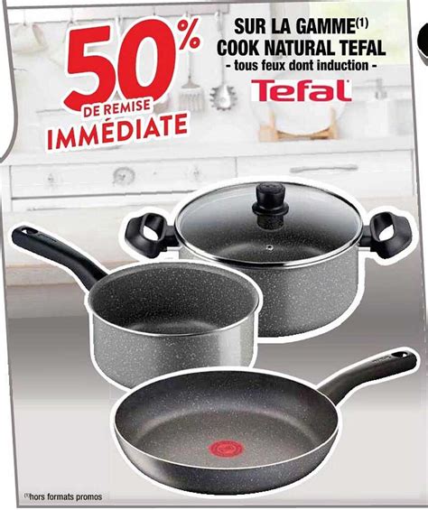 Promo La Gamme Cook Natural Tefal Chez Cora Icatalogue Fr