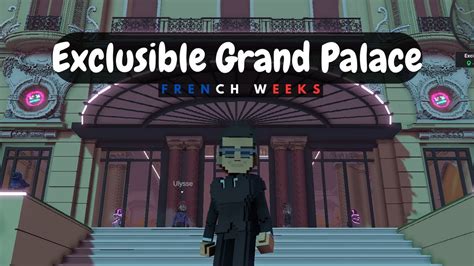 The Sandbox Event EXCLUSIBLE GRAND PALACE French Weeks All Quests