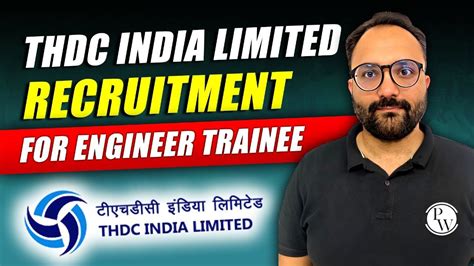 Thdc India Limited Recruitment For Engineer Trainee Youtube