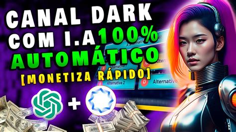 Canal Dark Que Monetiza Super R Pido No Youtube Autom Tico L