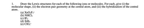 SOLVED: Draw the Lewis structures for each of the following ions or ...