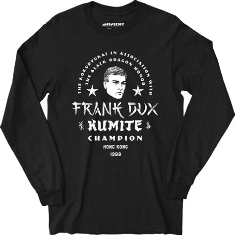 Frank Dux Kumite Champion Bloodsport - Long Sleeve T-Shirt – m00nshot