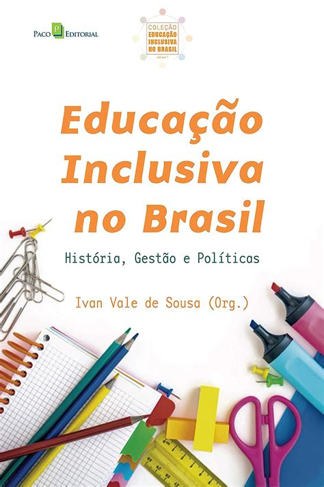 Br Ebooks Kindle Educação Inclusiva No Brasil História