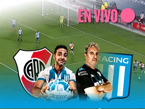 Racing Vs River En Vivo La Transmisión Racing De Alma