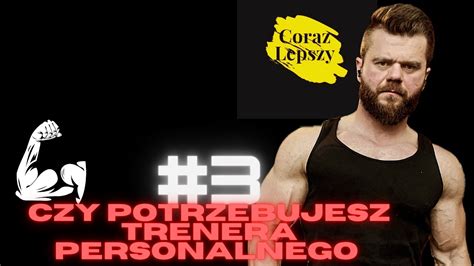 3 Czy Potrzebujesz Trenera Personalnego YouTube