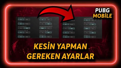 Pubg Mob Le Yapilmasi Gereken Ayarla Kes N Yapman Gereken Ayarlar