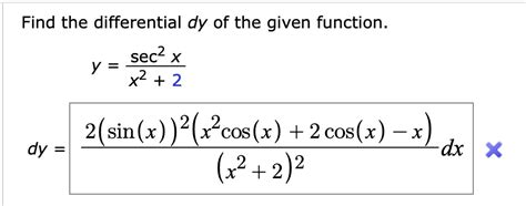 Solved Find The Differential Dy Of The Given Function Sec2 X Y X2