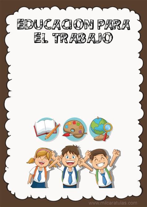 Las Mejores Caratulas de Educación para el trabajo 2021